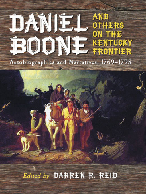 Title details for Daniel Boone and Others on the Kentucky Frontier by Darren R. Reid - Available